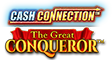 Cash Connection The Great Conqueror Slot Logo.