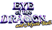 Eye of the Dragon and Mystic Ball Slot Logo.