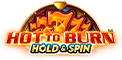 Hot to Burn Hold and Spin Slot Logo.
